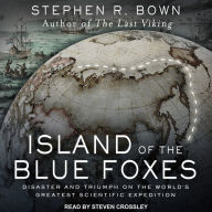 Island of the Blue Foxes: Disaster and Triumph on the World's Greatest Scientific Expedition