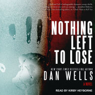 Nothing Left to Lose: A Novel