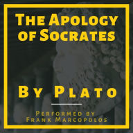 The Apology of Socrates: A Socratic Dialogue