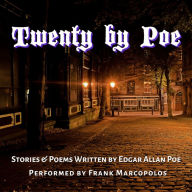 Twenty by Poe: Stories and Poems Written by Edgar Allan Poe