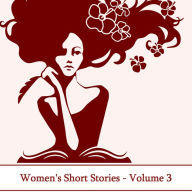 Women's Short Stories Volume 3