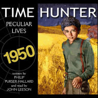 Peculiar Lives: Time Hunter - Book 7