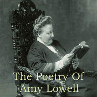 The Poetry Of Amy Lowell