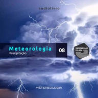 Meteorologia Parte 8 - Precipitação