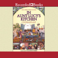 Cobble Street Cousins: In Aunt Lucy's Kitchen
