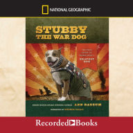 Stubby the War Dog: The True Story of World War I's Bravest Dog