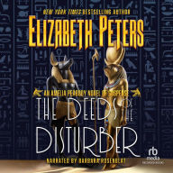 The Deeds of the Disturber: Amelia Peabody Mysteries, Book 5