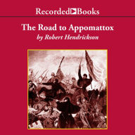 The Road to Appomattox