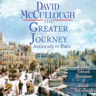 The Greater Journey : Americans in Paris (Abridged)