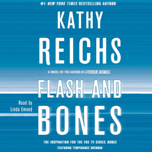 Flash and Bones (Temperance Brennan Series #14)