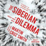 The Siberian Dilemma (Arkady Renko Series #9)