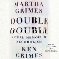 Double Double : A Dual Memoir of Alcoholism