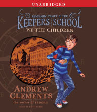 We the Children (Benjamin Pratt and the Keepers of the School Series #1)