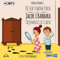 Detektywów para - Jacek i Barbara. Tajemnicza szafa.