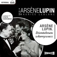 Arsene Lupin dÂ¿entelmen wÂ¿amywacz