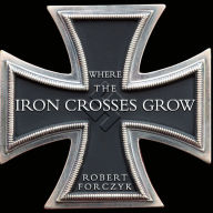 Where the Iron Crosses Grow: The Crimea 1941-44