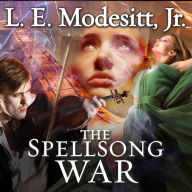 The Spellsong War: The Second Book of the Spellsong Cycle
