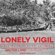 Lonely Vigil: Coastwatchers of the Solomons