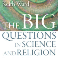 The Big Questions in Science and Religion