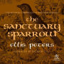 The Sanctuary Sparrow (Brother Cadfael Series #7)