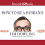 How to Be a Husband