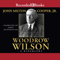 Woodrow Wilson: A Biography