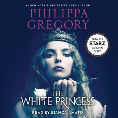 Title: The White Princess, Author: Philippa Gregory, Bianca Amato