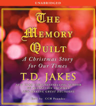 The Memory Quilt: A Christmas Story for Our Times