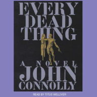 Every Dead Thing (Charlie Parker Series #1)