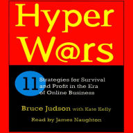 Hyperwars: Eleven Strategies for Survival and Profit in the Era of On-Line Business (Abridged)