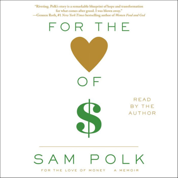 For the Love of Money: A Memoir