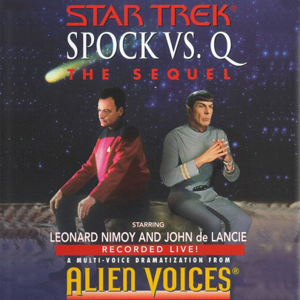 Star Trek: Spock Vs. Q: The Sequel: The Sequel (Abridged)