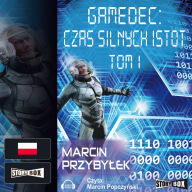 Gamedec: Czas silnych istot Tom 1