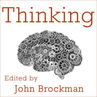 Thinking: The New Science of Decision-Making, Problem-Solving, and Prediction