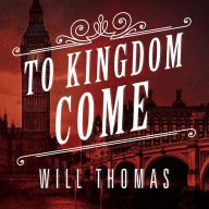 To Kingdom Come (Barker & Llewelyn Series #2)