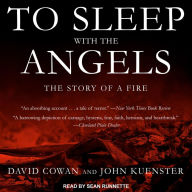 To Sleep with the Angels: The Story of a Fire
