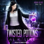 Twisted Potions: Hidden Blood, Book 2