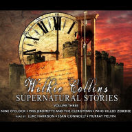 Wilkie Collins Supernatural Stories, Volume 3