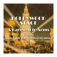 A Farewell to Arms : Hollywood Stage (Abridged)