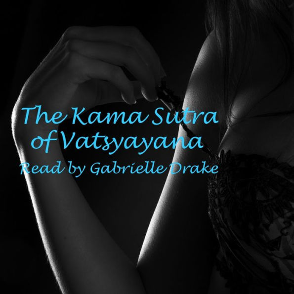 The Kama Sutra of Vatsyayana