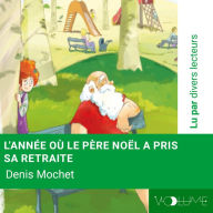 L'annÃ©e oÃ¹ le PÃ¨re NoÃ«l a pris sa retraite