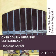 Cher Cousin derrière les barreaux