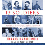 Thirteen Soldiers: A Personal History of Americans at War