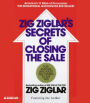 The Secrets of Closing the Sale (Abridged)