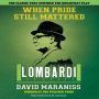 When Pride Still Mattered: A Life Of Vince Lombardi (Abridged)