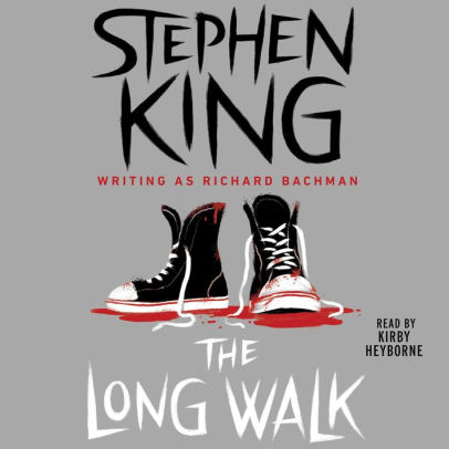 Title: The Long Walk, Author: Stephen King, Kirby Heyborne
