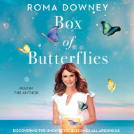 Box of Butterflies : Discovering the Unexpected Blessings All Around Us