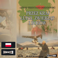 Przez kraj ludzi, zwierzÂ¿t i bogÃ³w