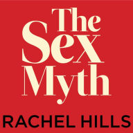 The Sex Myth: The Gap Between Our Fantasies and Reality