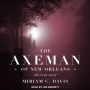 The Axeman of New Orleans: The True Story